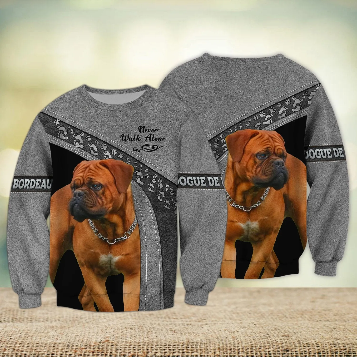 Dogue de Bordeaux Love Grey Never Walk Alone 3D Full Print Sweatshirt