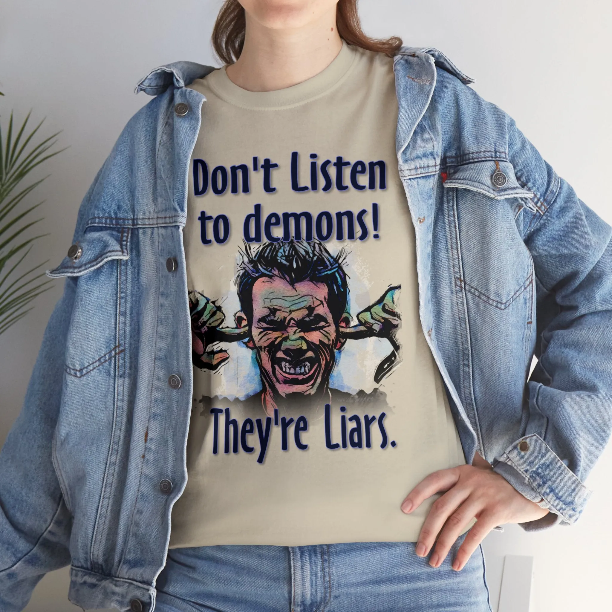 "Don't Listen to demons" Unisex Heavy Cotton Tee