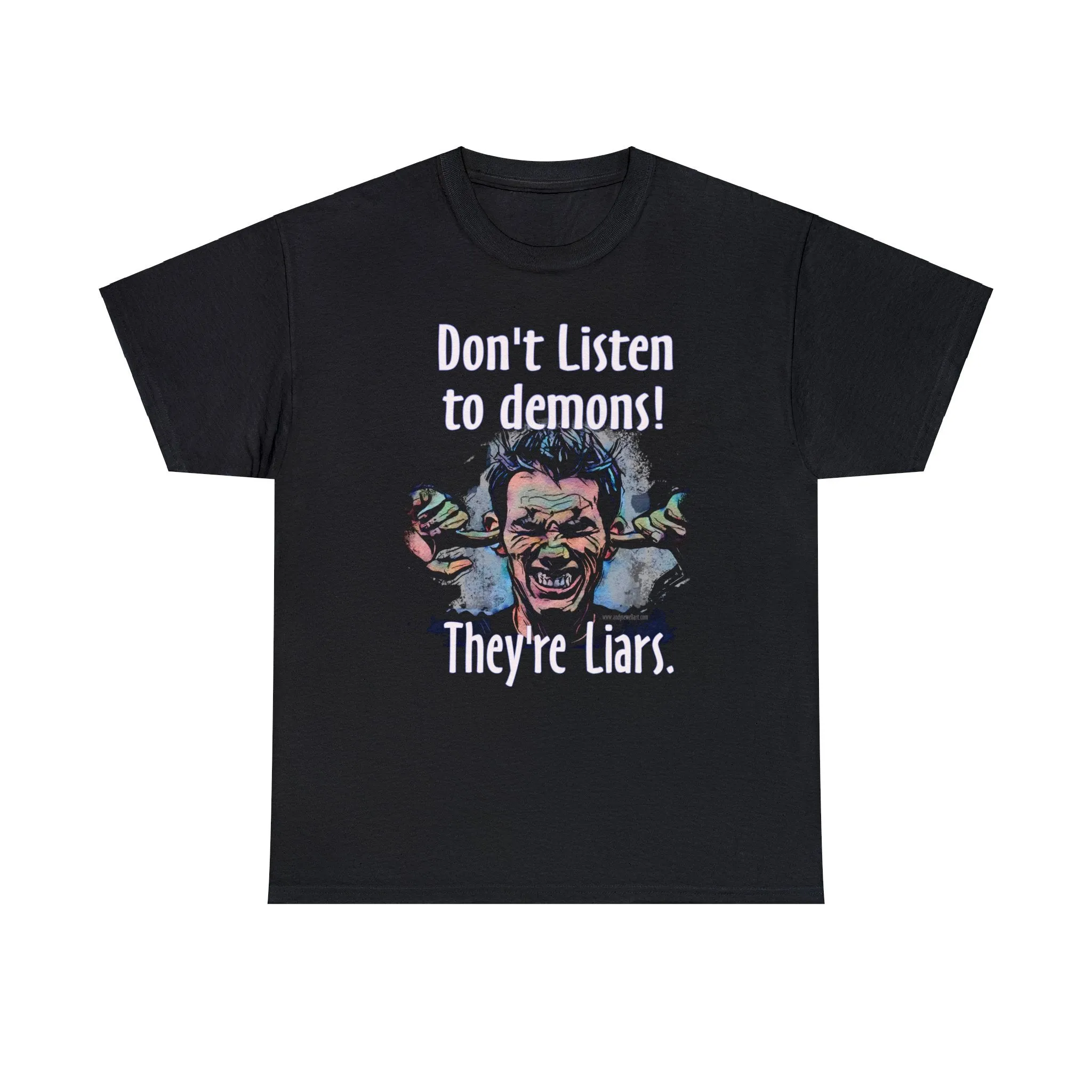 "Don't Listen to demons" Unisex Heavy Cotton Tee