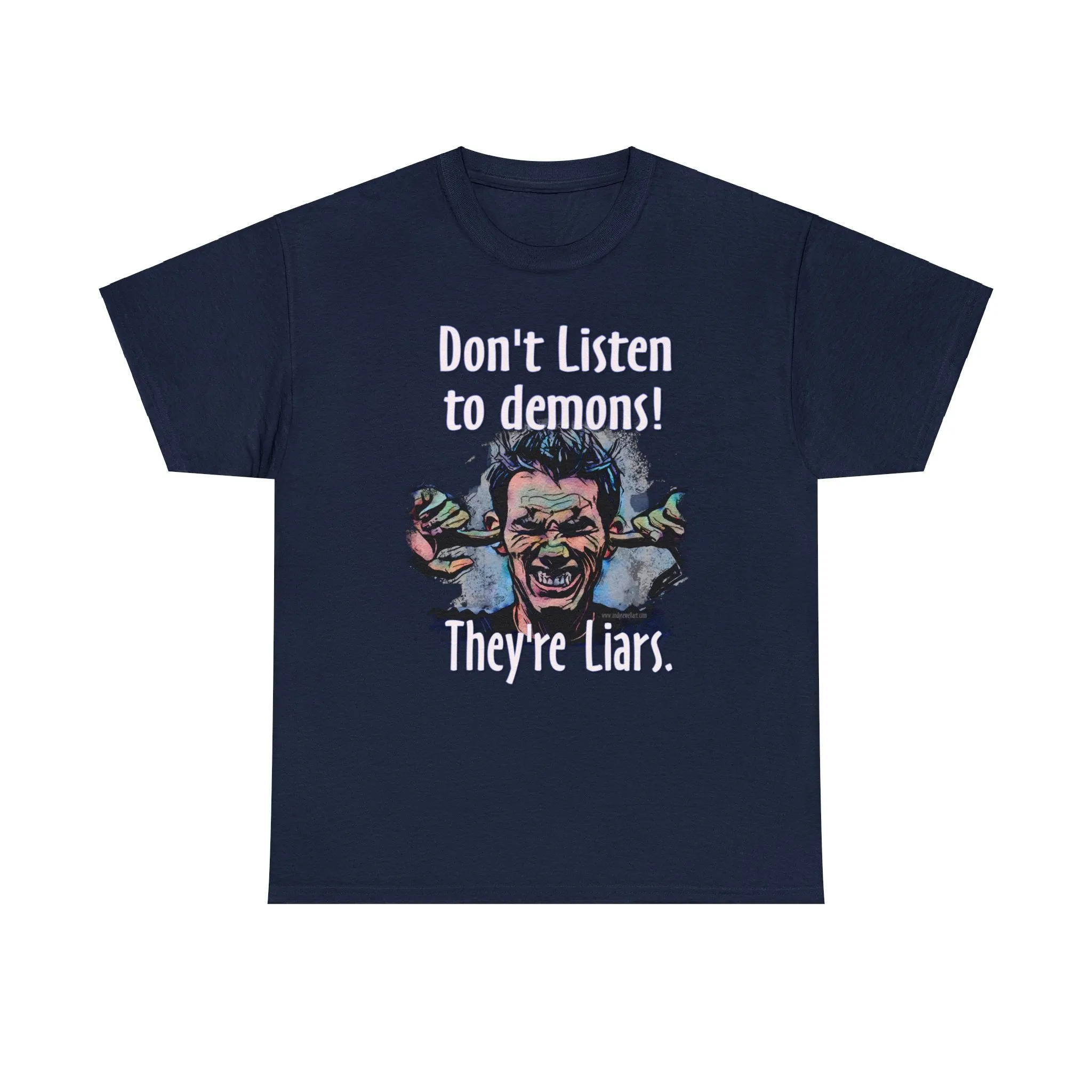 "Don't Listen to demons" Unisex Heavy Cotton Tee