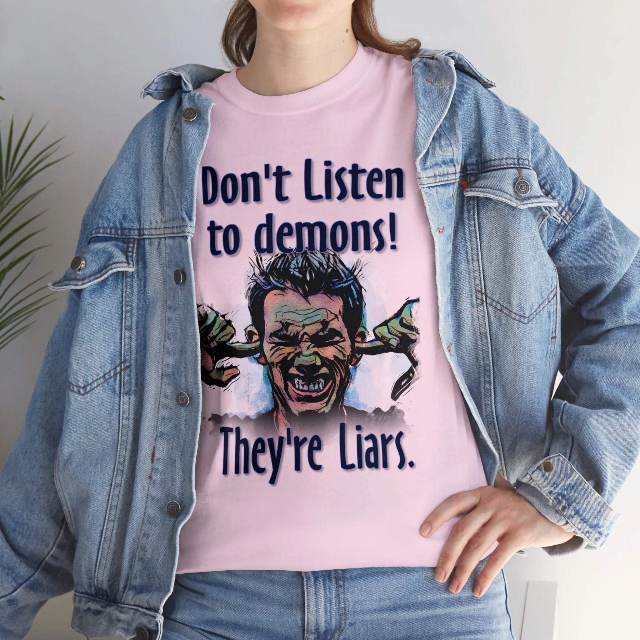 "Don't Listen to demons" Unisex Heavy Cotton Tee