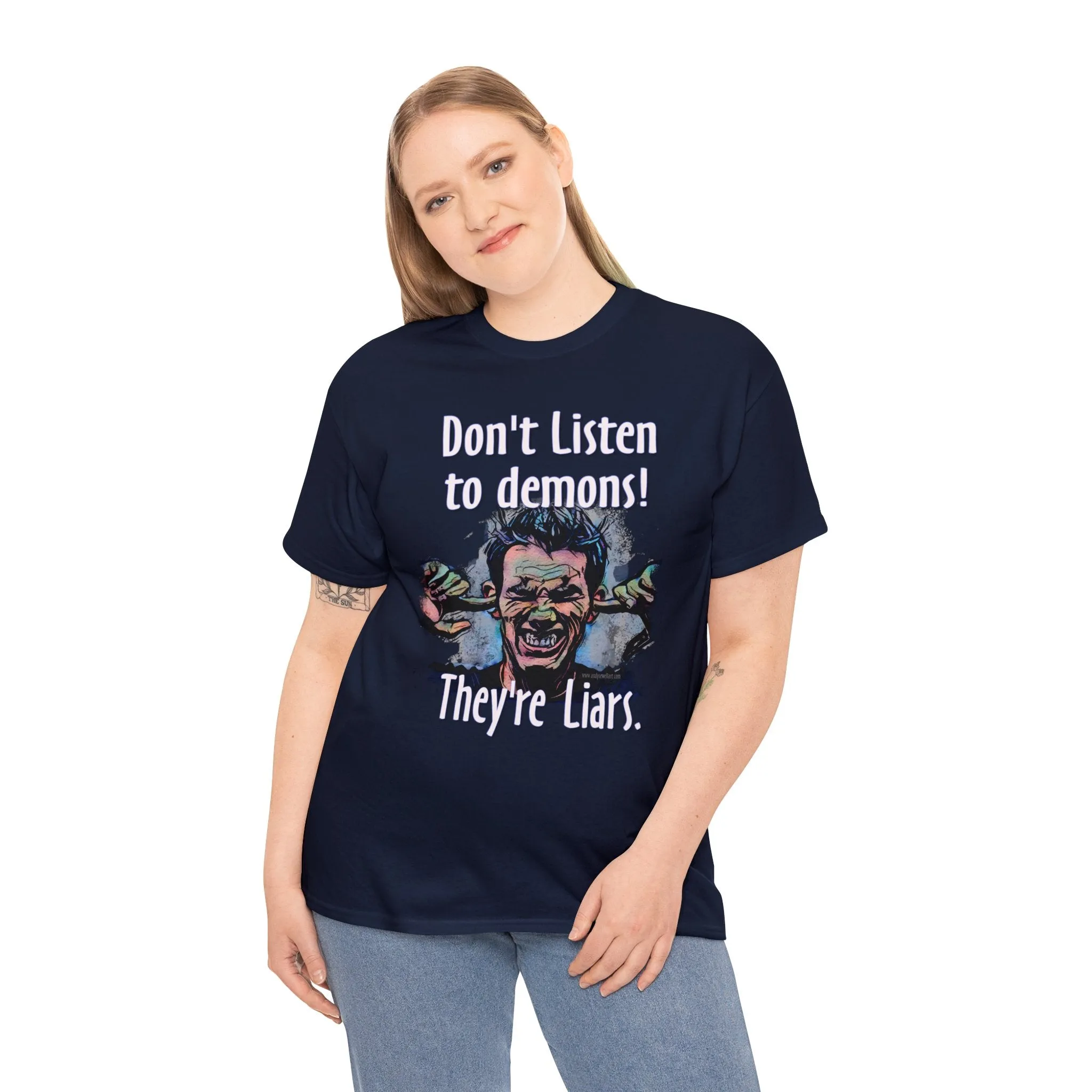 "Don't Listen to demons" Unisex Heavy Cotton Tee